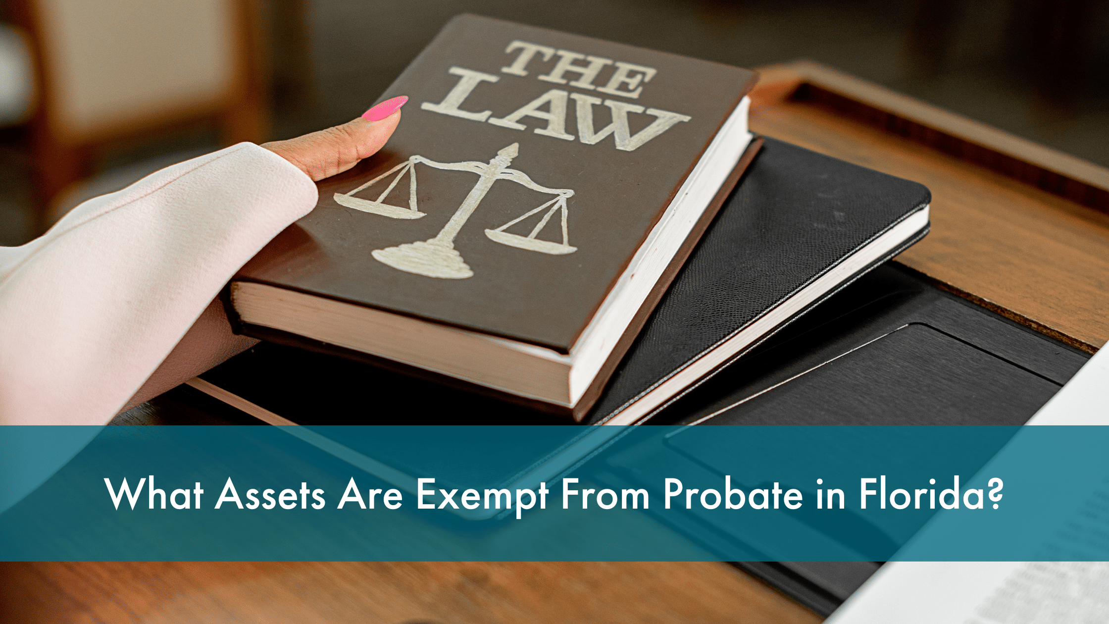 what assets are exempt from probate in florida